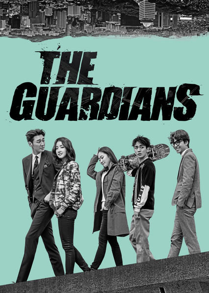 The Guardians / Lookout (2017) : ทีมล่าอยุติธรรม | 16 ตอน (จบ)