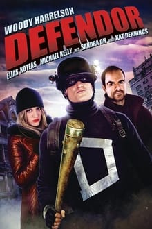 Defendor (2009) ซุปเปอร์ฮีโร่พันธุ์กิ๊กก๊อก 