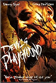 Devil's Playground (2010) ฝูงห่าไวรัสสยองกินเมือง