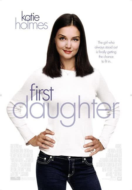 First Daughter (2004) ติดปีกหัวใจลูกสาวประธานาธิบดี
