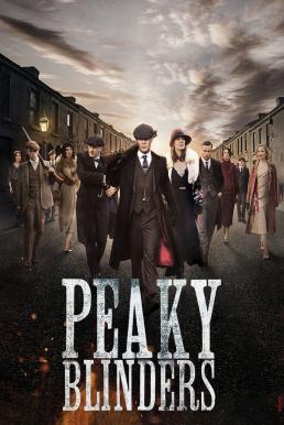 Peaky Blinders Season 4 (2017) พีกี้ ไบลน์เดอร์ส [พากย์ไทย]
