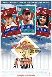 A League of Their Own (1992) ผู้หญิงไม่ได้มีไว้รักอย่างเดียว