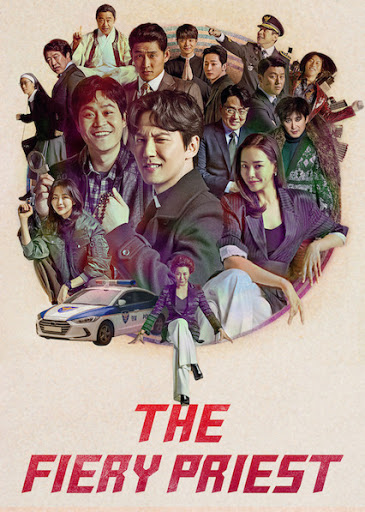 The Fiery Priest (2019) : บาทหลวงเลือดระอุ | 40 ตอน (จบ)