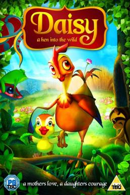 Daisy a Hen Into the Wild (2011) ลิฟฟี่ คู่ซี้ป่าเนรมิตร