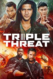 Triple Threat (2019) สามโหดมหากาฬ