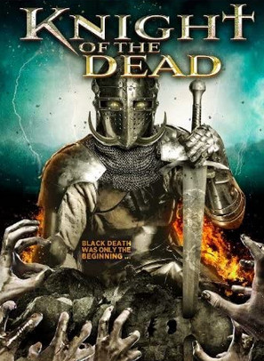 Knight of the Dead (2013) อัศวินพิฆาตปีศาจ 