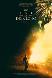 The Death of Dick Long (2019) ปริศนาการตาย ของนายดิค ลอง