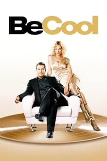 Be Cool (2005) บีคูล คนเหลี่ยมเจ๋ง!