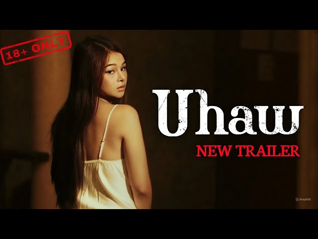 Uhaw (2024) [ซับไทย]
